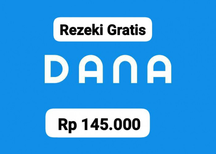 Rezeki Gratis! Raih Saldo DANA Rp 145.000, Cair Mudah Tanpa Halangan, Buruan Share Link Cuannya