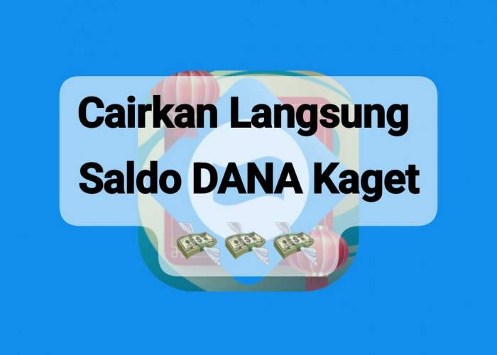 Cairkan Saldo DANA Kaget Sekali Buka, Klaim Rezeki Siang Hari Bernilai Rp 216 Ribu Sekarang
