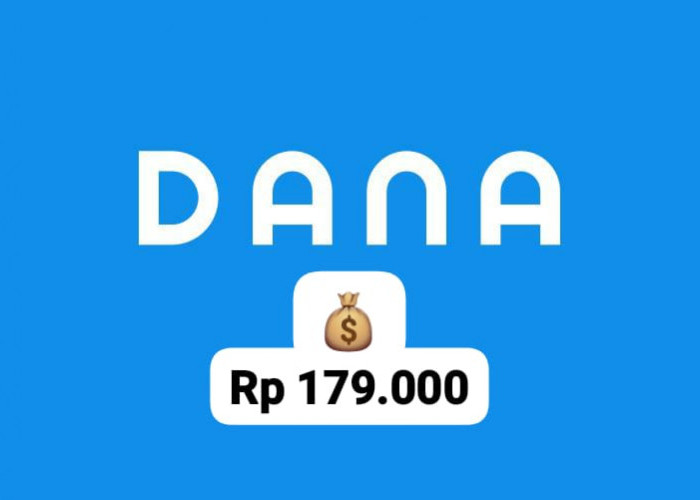 Cair Gratis, Nikmati Saldo DANA Rp 179 Ribu, Langsung Masuk ke E-Wallet