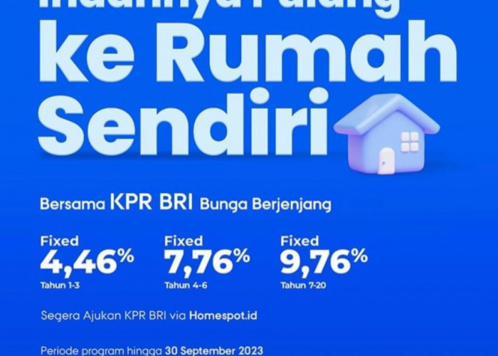 BRI Tawarkan KPR Bunga Menarik dan Bebas Ribet