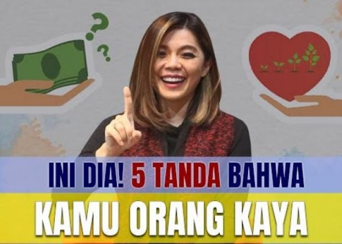 Simak! 5 Tanda Orang Kaya Versi Merry Riana