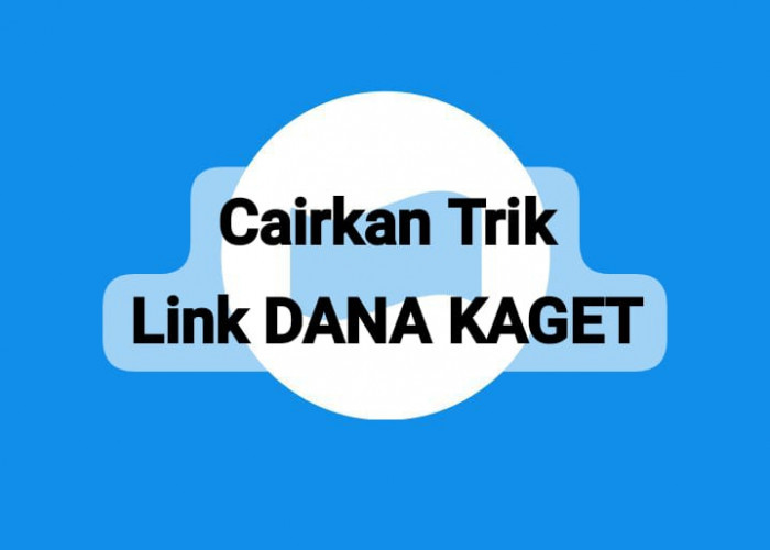 Trik Sukses Dapatkan Pencairan Saldo DANA Kaget Sampai Rp 170 Ribu, Cairkan Lewat Dompet Digital Sekarang