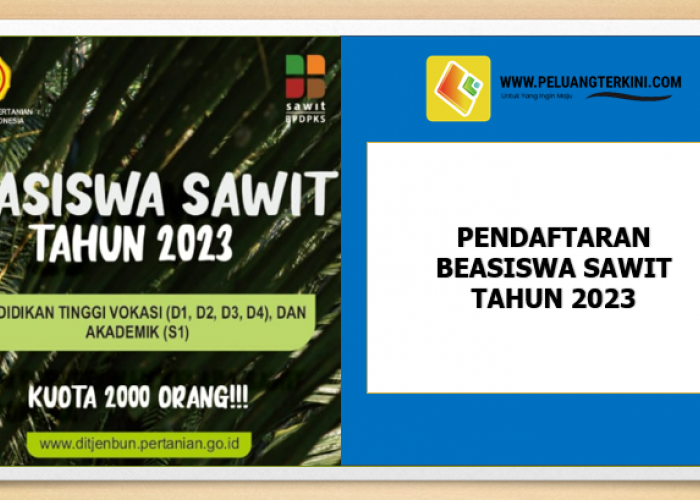 CATAT! Kementerian Pertanian Buka Beasiswa Sawit 2023 untuk Vokasi D1, D2, D3, D4 dan S1