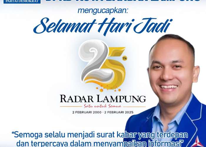 Fraksi Partai Demokrat DPRD Bandar Lampung Mengucapkan Selamat Hari Jadi Radar Lampung Ke-25