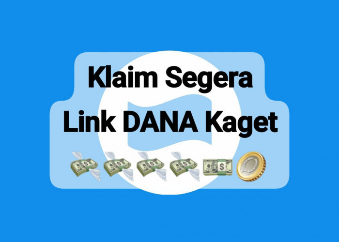 Segera Klaim Saldo Gratis DANA Kaget! Link Tautan Berisi Cuan Rp 250 Ribu Cair Terbatas Hari Ini