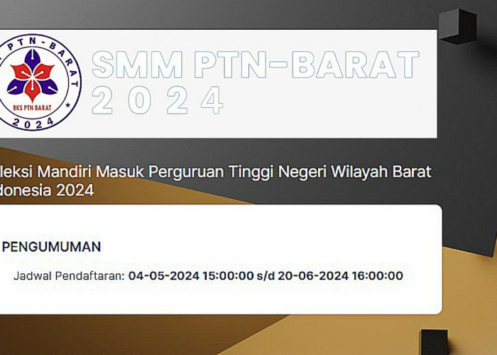 SMM PTN-Barat 2024 Resmi Dibuka, Cek Informasi Selengkapnya