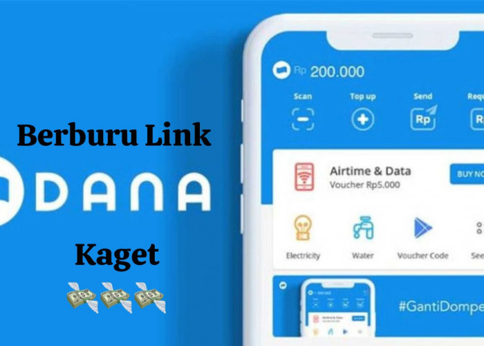 Berburu Saldo DANA Kaget Gratis Rp 200 Ribu, Cairkan Langsung Lewat Klaim Link Tautan Hari Ini
