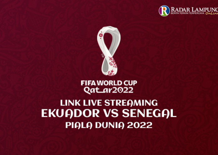 Link Live Streaming Ekuador vs Senegal Piala Dunia 2022, Duel Hidup Mati Dua Tim Grup A