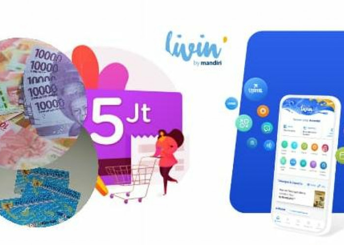Modal KTP, Daftar Livin by Mandiri untuk Dapatkan Pinjaman Dana Rp 5 Juta, Ini Syaratnya