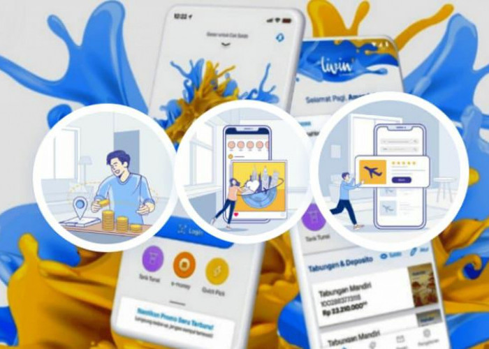 3 Keuntungan Pakai Livin by Mandiri, Layanan Finansial Lengkap Tanpa Harus Ke Kantor Cabang Bank Mandiri 