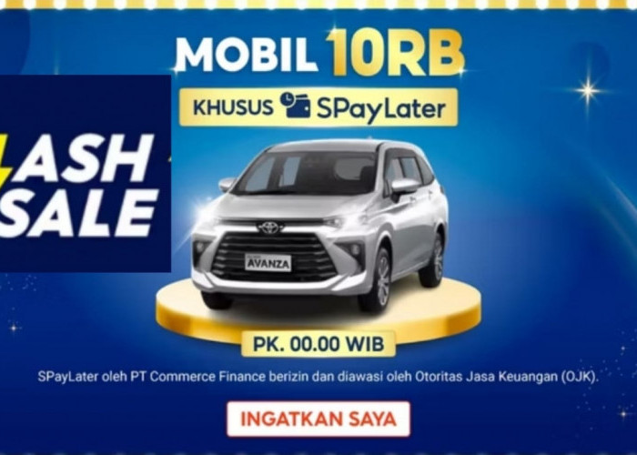 Aktivasi Sekarang! Dapatkan Flash Sale Mobil Hanya Rp10 Ribu di Promo Shopee, Cek Syarat dan Ketentuannya