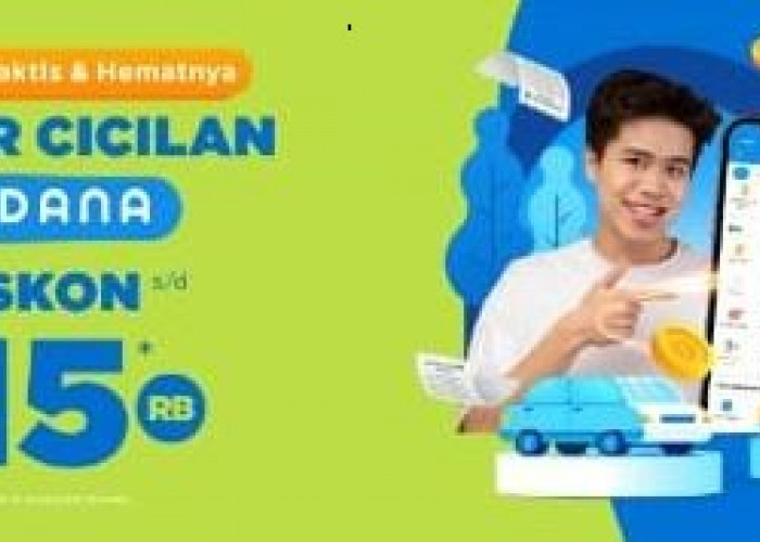 Praktis dan Hemat Bayar Cicilan di DANA, Berlaku Hingga 5 Januari 2023