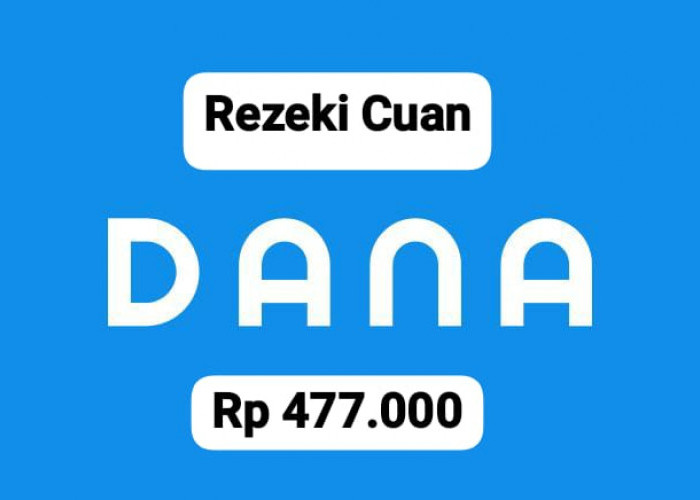 Rezeki Cuan! Cairkan Saldo DANA Gratis Sampai Rp 477 Ribu, Klaim Kuota Link Kaget Sekarang