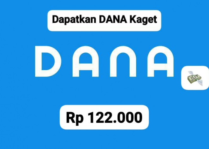 Ayo Klaim! Saldo DANA Gratis Rp 122 Ribu Tanpa Ribet Syarat Cair Langsung Di E- Wallet Hari Ini