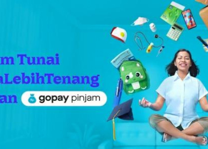 Pinjaman Dana di GoPay Pinjam, Lebih Untung Dengan Limit Hingga Rp 15 Jutaan, Begini Cara Pengajuannya