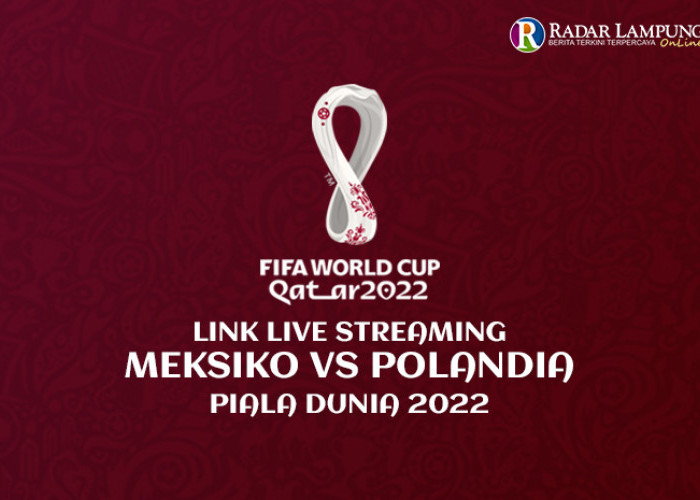 Prediksi Skor Akhir Pertandingan Timnas Meksiko vs Polandia di Piala Dunia 2022 Grup C