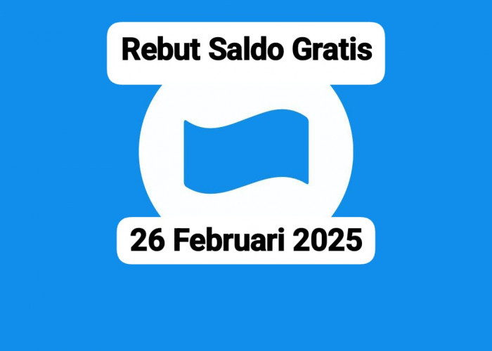 Rebut Saldo Gratis ! DANA Kaget Rp 200 Ribu Siap Dicairkan, Klaim Link Tautan Rabu 26 Februari 2025