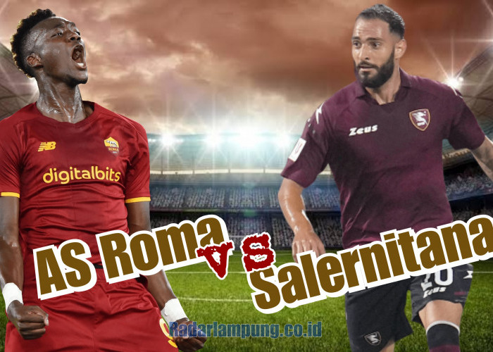 Prediksi Skor AS Roma vs Salernitana di Liga Italia: Head to Head, Preview Tim, dan Starting Line-up