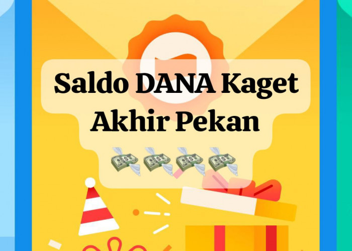 Klaim Saldo DANA Kaget Akhir Pekan, Buka Amplop Pencairan Saldo Gratis Mulai Rp 50 Ribu Langsung