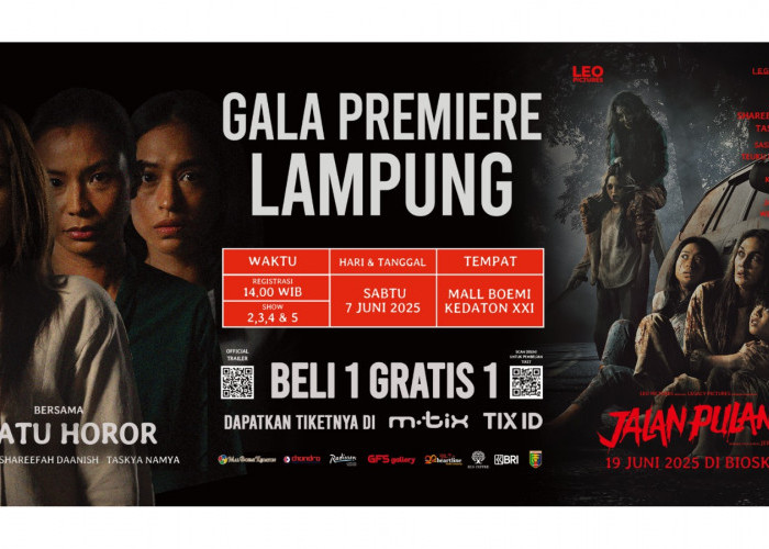 Beli Tiket 1 Gratis 1 Di M-Tix XXI MBK, Saksikan Gala Premiere Lampung 