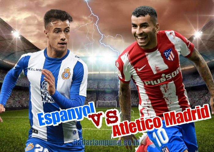 Prediksi Skor Espanyol vs Atletico Madrid di Liga Spanyol: Starting Line-up, Head to Head, dan Preview Tim