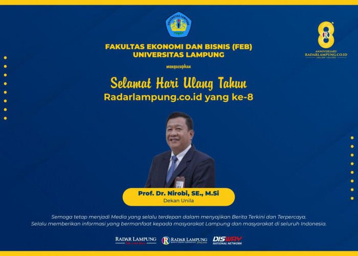 FEB Unila: Selamat Ulang Tahun ke-8 Radar Lampung Online