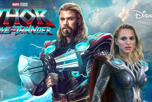 Jangan Kehabisan! Kapan Tiket ‘Thor: Love and Thunder’ Bisa Dibeli?