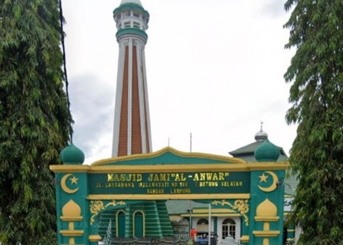 5 Wisata Religi Unik Untuk Umat Muslim di Lampung, Berusia Hampir 185 tahun hingga Bertuliskan Asmaul Husna
