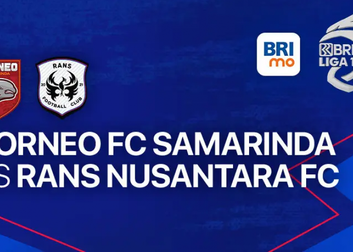 Peribahasa Ada Bukit di Balik Pendakian, Ini Prediksi Skor Borneo FC vs RANS yang Jadi Laga Penting Tuan Rumah