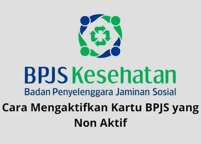 Anti Ribet! Begini Cara Mengaktifkan Kembali BPJS Kesehatan