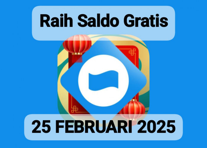 Raih Saldo! Link DANA Kaget Gratis Rp 100.000 Cair Sekali Klaim Hari Ini, Selasa 25 Februari 2025