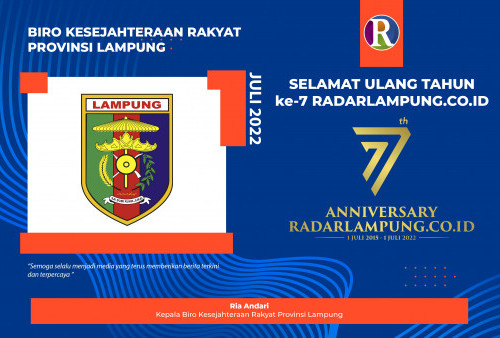 Biro Kesejahteraan Rakyat Provinsi Lampung Mengucapkan Selamat Ulang Tahun ke-7 Radarlampung.co.id
