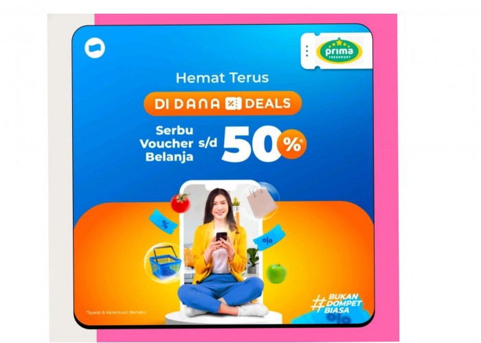 Belanja Hemat Dengan DANA Deals, Serbu Diskon Prima Fresh Mart sampai 50 Persen