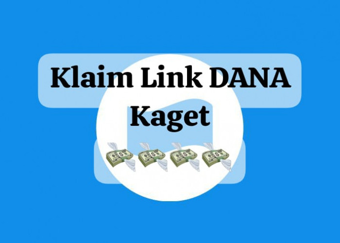 Link DANA Kaget Asli Bukan Tipuan, Klaim Saldo Gratis Rp 135 Ribu Hari Ini