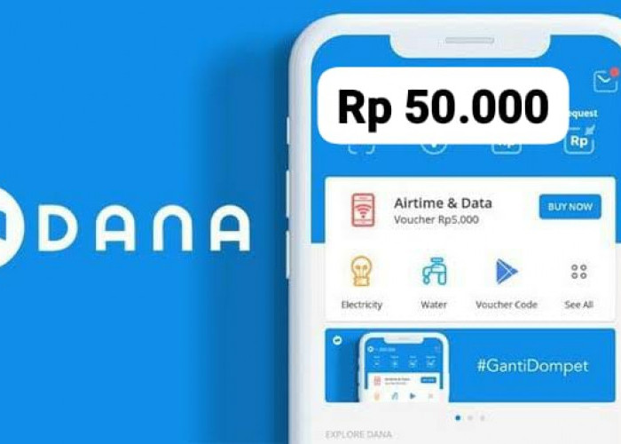 Raih Sekarang! Dapatkan Saldo DANA Gratis Rp 50.000 Langsung Cair Spesial, Begini Cara Mainnya