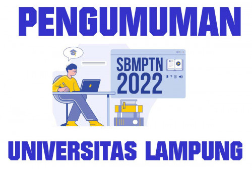 Catat! Ini Alur Registrasi untuk Peserta yang Lulus UTBK SBMPTN Universitas Lampung