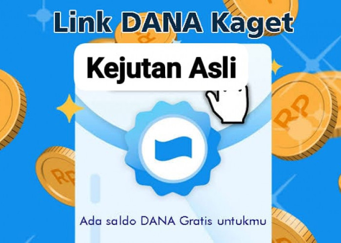 Kejutan Asli DANA Kaget Berkah Jumat, Ada Saldo Gratis Bernilai Terbatas Rp 148 Ribu