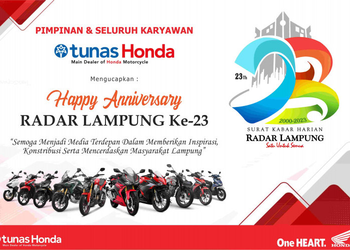 PT Tunas Dwipa Matra (TDM) Main Dealer Sepeda Motor Honda Lampung: Selamat Hari Jadi Radar Lampung ke-23