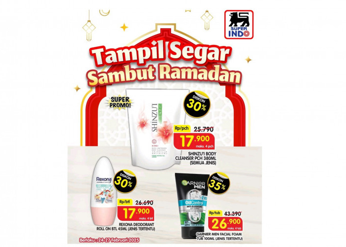 Tampil Segar Sambut Ramadhan Bersama Superindo, Kejar Promo Sabun Mandi Hingga Deodorant