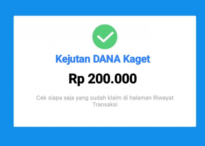 Klaim Kejutan Saldo DANA Kaget Gratis! Raih Pencairan Lewat Amplop Bernilai Rp 200.000 Sekali Taps