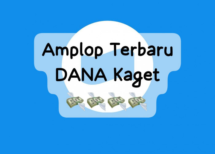 Amplop Terbaru Link DANA Kaget Siap Dicairkan, Klik Sekali Taps untuk Saldo Gratis Rp 100.000