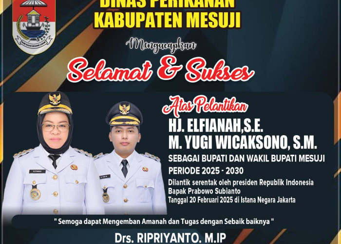 Dinas Perikanan: Selamat Atas Pelantikan Elvianah-M Yugi Wicaksono sebagai Bupati Wakil Bupati Mesuji