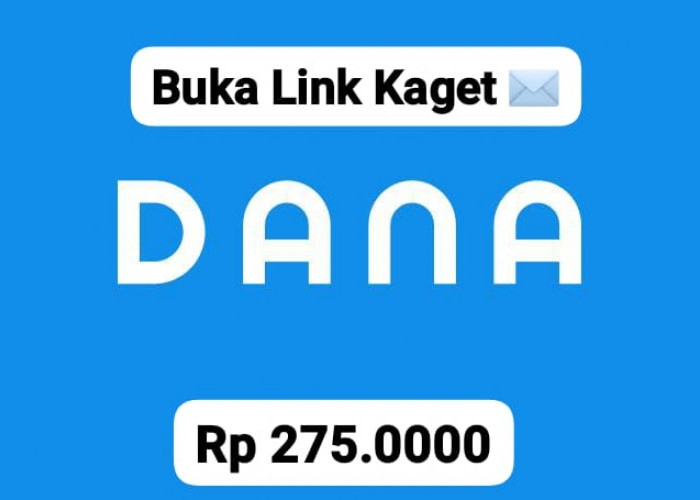 Cuan Berlimpah! Tarik Lagi Saldo DANA Sampai Rp 275 Gratis Hanya Lewat Tautan Link, Ayo Cairkan Segera