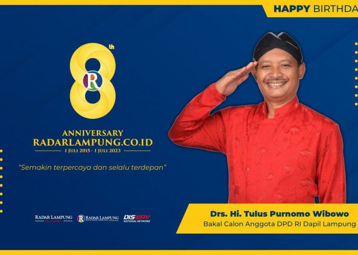Tulus Purnomo Wibowo: Selamat Milad ke 8 Radar Lampung Online