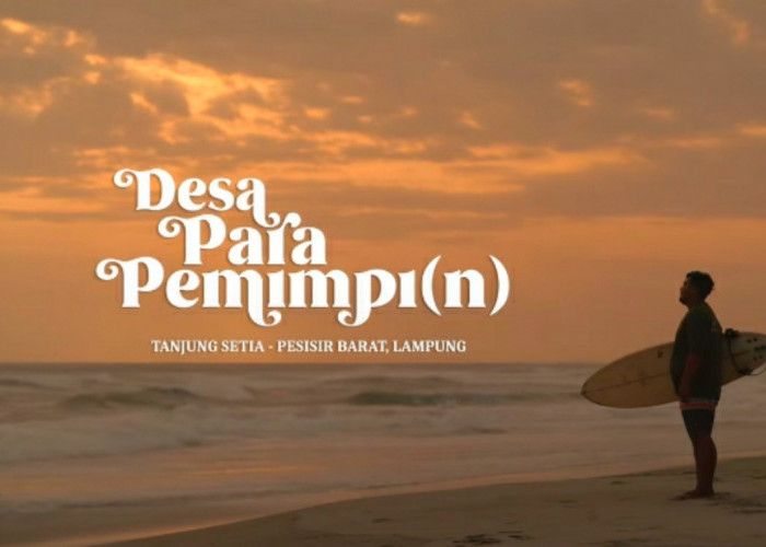 Bangga Banget! Lampung Diangkat Dalam Film Dokumenter, Lokasinya Ada di Desa Ini