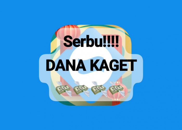 Serbu Sekarang! Saldo DANA Kaget Aktif Senilai Rp 180 Ribu Tanpa Potongan, Cairkan Langsung Ke Akun E-Wallet 