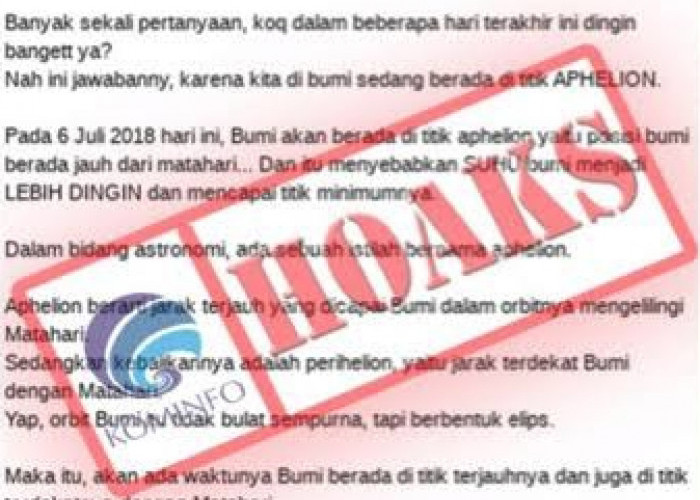 CEK FAKTA: Fenomena Aphelion Sebabkan Cuaca Indonesia Semakin Dingin dan Timbulkan Serangan Flu