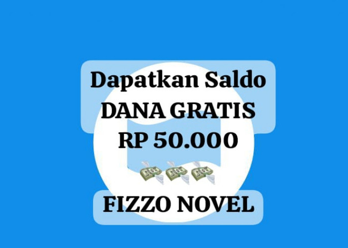 Cukup Baca Novel Hari Ini Bisa Dapatkan Saldo DANA Gratis Rp 50 Ribu, Begini Trik Mudahnya