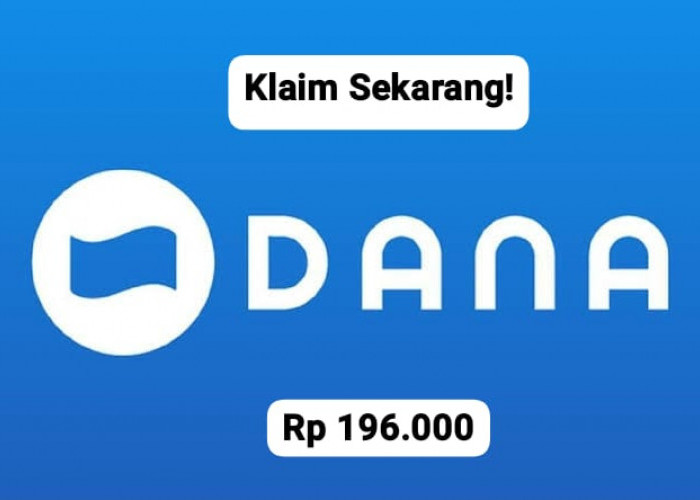 Login Sekarang! Klaim Saldo DANA Gratis Rp 196 Ribu Cairkan Langsung Di Dompet Deals Hari Ini
