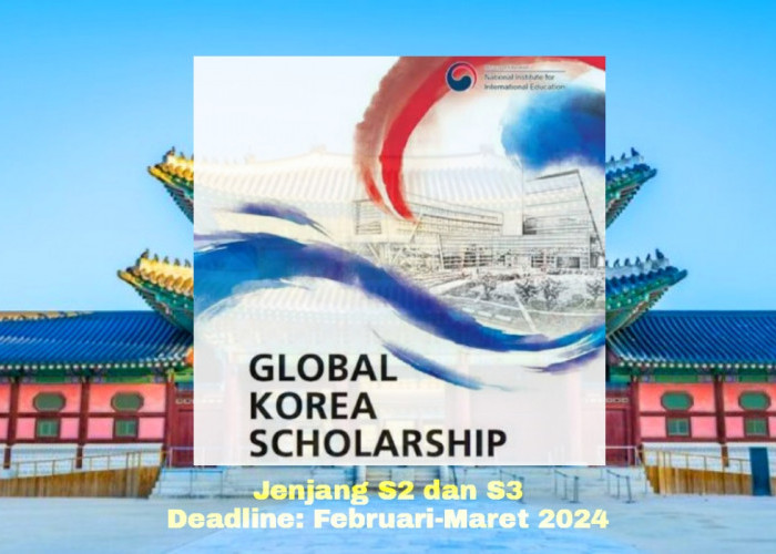 Deadline Maret 2024, Cek Syarat Terbaru dan Keuntungan Global Korea Scholarship